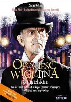 Opowieść wigilijna z angielskim - Outlet - Charles Dickens, Marta Fihel, Dariusz Jemielniak, Grzegorz Komerski