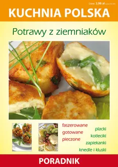 Potrawy z ziemniaków - Karol Skwira, Marzena Strzelczyńska