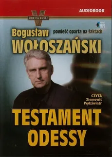 Testament Odessy - Bogusław Wołoszański