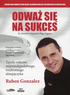 Odważ się na sukces - Ruben Gonzalez