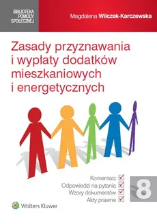 Zasady przyznawania i wypłaty dodatków mieszkaniowych i energetycznych - Outlet - Magdalena Wilczek-Karczewska