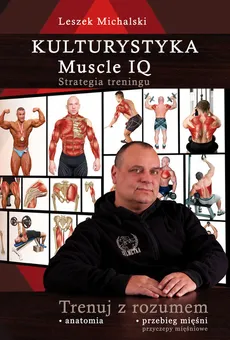 Kulturystyka Muscle IQ - Outlet - Leszek Michalski