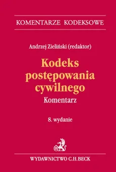 Kodeks postępowania cywilnego Komentarz - Outlet - Kinga Flaga-Gieruszyńska, Andrzej Zieliński