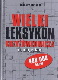 Wielki leksykon krzyżówkowicza - Outlet - January Olpiński