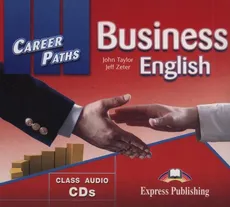 Career Paths Business English Class Audio CD - John Taylor, Jeff Zeter