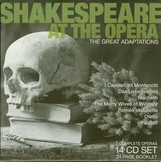 Shakespeare at the Opera: The great adaptations
