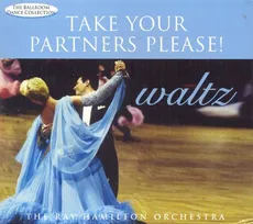 Take Your Partners Please! Waltz