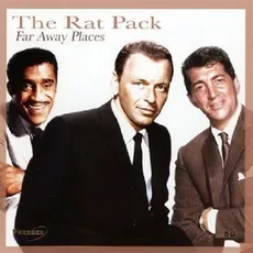 The Rat Pack Far Away Places