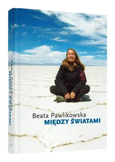 Między światami - Beata Pawlikowska
