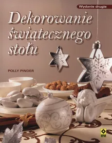 Dekorowanie świątecznego stołu - Polly Pinder