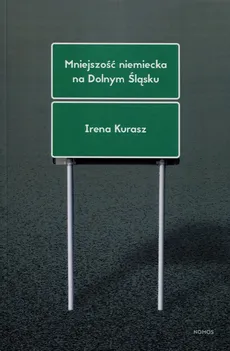 Mniejszość niemiecka na Dolnym Śląsku - Irena Kurasz