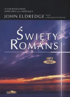 Święty romans - John Eldredge