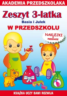Zeszyt 3-latka Basia i Julek W przedszkolu - Paruszewska Joanna Pawlicka Kamila