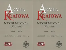 Armia Krajowa w dokumentach 1939-1945 Tom 1 część 1 i 2 - Outlet