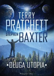 Długa utopia - Stephen Baxter, Terry Pratchett
