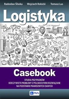 Logistyka Casebook - Outlet - Tomasz Lus, Wojciech Rokicki, Radosław Śliwka