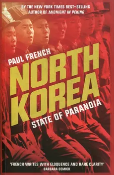 North Korea State of Paranoia - Outlet - Paul French