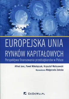 Europejska unia rynków kapitałowych - Outlet - Alfred Janc, Paweł Mikołajczak, Krzysztof Waliszewski