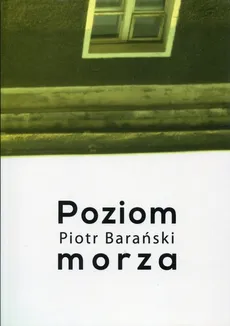 Poziom morza - Piotr Barański