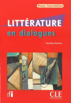 Litterature en dialogues niveau intermediare Książka + CD - Genevieve Baraona