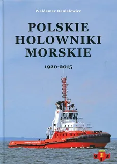 Polskie holowniki morskie - Waldemar Danielewicz