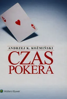 Czas pokera - Koźmiński Andrzej K.