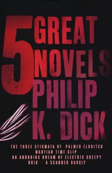 5 Great Novels - Outlet - Dick Philip K.