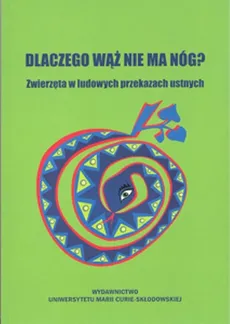 Dlaczego wąż nie ma nóg? - Outlet - Jerzy Bartmiński, Olga Kielak, Stanisława Niebrzegowska-Bartmińska