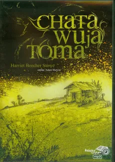 Chata Wuja Toma - Beecher Stowe Harriet