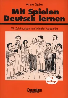 Mit Spielen Deutsch lernen - Anne Spier