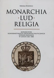 Monarchia lud religia - Outlet - Mikołaj Rysiewicz