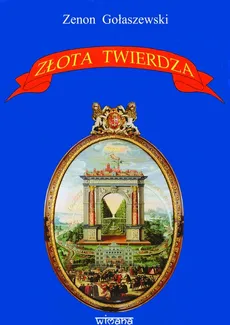 Złota Twierdza - Zenon Gołaszewski