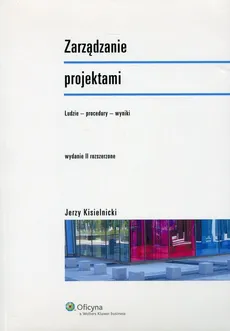 Zarządzanie projektami - Jerzy Kisielnicki