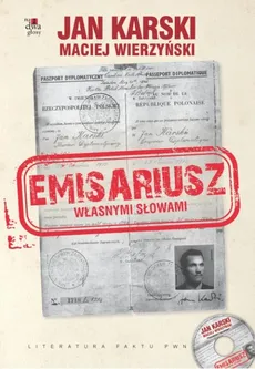 Emisariusz Własnymi słowami z płytą CD - Jan Karski, Maciej Wierzyński