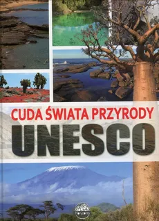 Cuda świata przyrody Unesco - Monika Karolczuk