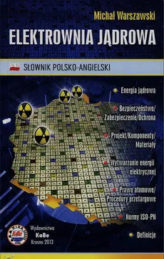 Elektrownia jądrowa Słownik polsko-angielski - Michał Warszawski