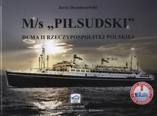 M/s Piłsudski Duma II Rzeczypospolitej Polskiej - Outlet - Jerzy Drzemczewski