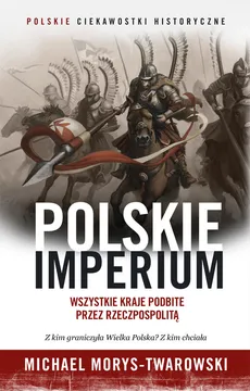 Polskie Imperium - Outlet - Michael Morys-Twarowski