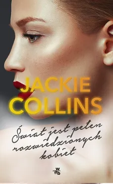 Świat jest pełen rozwiedzionych kobiet - Outlet - Jackie Collins