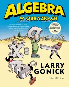 Algebra w obrazkach - Outlet - Larry Gonick