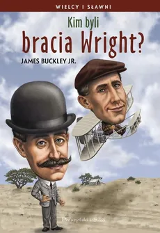 Kim byli bracia Wright? - Outlet - James Buckley