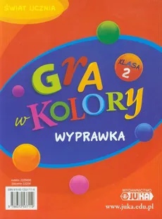 Gra w kolory 2 Wyprawka - Katarzyna Grodzka, Barbara Mazur, Beata Sokołowska