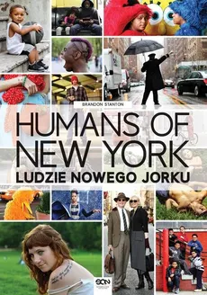 Humans of New York Ludzie Nowego Jorku - Brandon Stanton