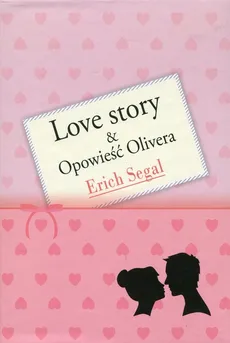Love story Opowieść Olivera - Outlet - Erich Segal