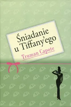 Śniadanie u Tiffany'ego - Truman Capote