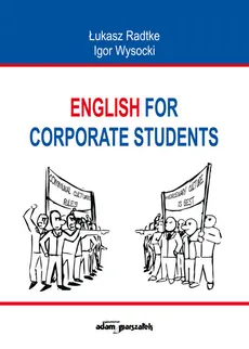 English for corporate students - Łukasz Radtke, Igor Wysocki
