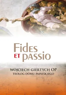 Fides et passio - Wojciech Giertych