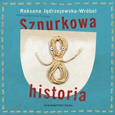 Sznurkowa historia - Outlet - Roksana Jędrzejewska-Wróbel