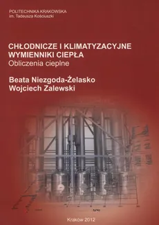 Chłodnicze i klimatyzacyjne wymienniki ciepła - Beata Niezgoda-Żelasko, Wojciech Zalewski