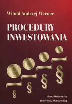 Procedury inwestowania - Werner Witold Andrzej